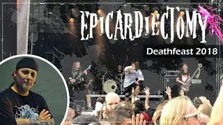 Epicardiectomy - Live at Deathfeast Open Air 2018 @deathfeast8659  @EPICARDIECTOMYofficial 