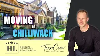 Moving to Chilliwack  Top 5 things to know before moving to Chilliwack