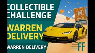 Warren Delivery Collectibles Challenge &ndash; Smash All Horizon Bonus Boards | Forza Horizon 5