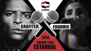 🎤 Grafiteh x Fourmic  | 1ª Fase | Grande Final Estadual #CPBMC2018 | CPBMC