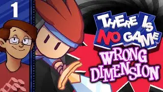 Let's Play There Is No Game: Wrong Dimension Part 1 - Thanks, Tchaikovsky