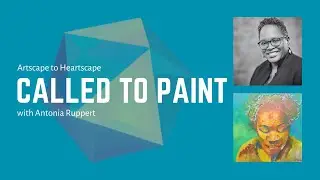 Antonia Ruppert on Being Called to Paint