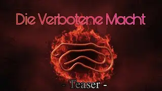 Die Verbotene Macht - Teaser | Kurzfilm
