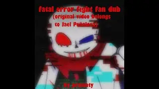 UNDERVERSE 0 7 Part 2 Fatal Error fight fan dub