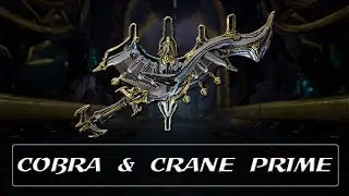 Warframe Weapon Encyclopedia - Cobra & Crane Prime (2022)