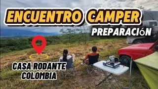 💪PREPARACION para el ENCUENTRO 😱😱CAMPER CASA RODANTE/MOTORHOME