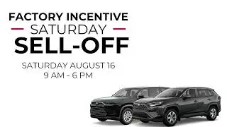 Factory Incentive Saturday Sell-Off | Crown Toyota