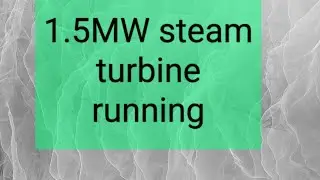 1.5 MW back pressure turbine onload running