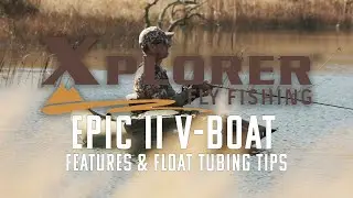 Epic II V Boat  - Features & Floatubing Tips with Shaun Dickson
