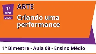 Arte - Aula 8 - Refinando as propostas