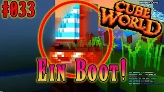 Cube World Videos Deutsch #033 Ein Boot! Cubeworld German