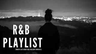 【Playlist】Late Night R&B Vol.2 – Quiet Signals (43 Min)
