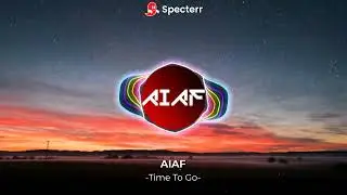 AIAF - Time To Go