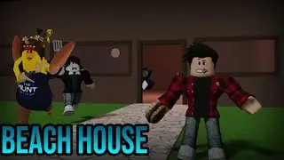 ROBLOX THE BEACH HOUSE STORY