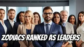 Ranking the Zodiac Signs as Leaders: Top Zodiac Signs for Leadership