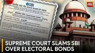 Supreme Court Demands Full Disclosure From SBI on Electoral Bonds | India Today News