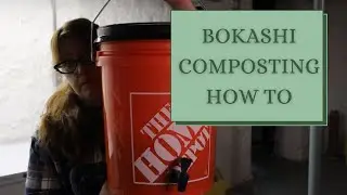 How to Set up a Bokashi Compost System: Part One