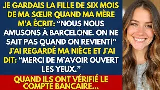 Mes parents ont pris l’avion pour Barcelone et m’ont laissé avec le bébé de six mois de ma sœur…