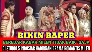 STUDIO 5 INDOSIAR HADIRKAN DRAMA ROMANTIS MILA DAN VALEN BAIK BAIK SAJA. 
