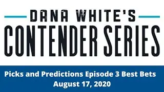 UFC Picks and Predictions | Dana White Contender Series 2020 Week 3 FULL Card Best Bets | Season 4