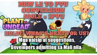 500LE = 1PVU NEW CONVERSION RATE, THOUGHTS, INSIGHT, PVU🍀