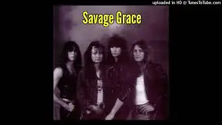 Savage Grace - Stealin' My Heart Away