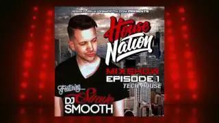 House Nation Mix Show | Episode 1 Clip 2 | Tech House Mix | DJ Suavesmooth