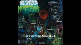Block McCloud & The Sewa Side Squad - Go Crazy (Cylent Assassin RMX)
