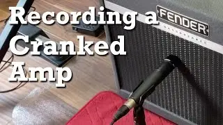 Recording a Quiet vs Cranked Amp