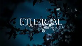 Ethereal - Lxst Signxls & Mezax (Official Music Video)