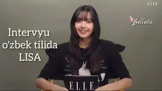Lisa interview uzbek tilida