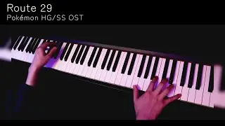 Pok&eacute;mon HG/SS - Route 29 【Piano Cover】