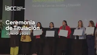 Ceremonia de Titulaci&oacute;n Junio 2025