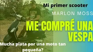 MI DECIMA MOTO UNA VESPA 2021 - MUCHA PLATA POR UNA SOCOOTER?