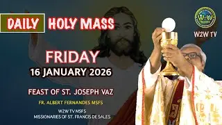 FRIDAY HOLY MASS | ST JOSEPH VAZ | 16 JANUARY 2026 by Fr. Albert #holymassdaily #dailymass #vaz