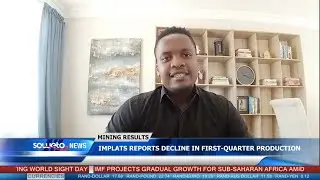 SOWETO TV NEWS | IMPLATS REPORTS DECLINE IN FIRST-QUARTER PRODUCTION
