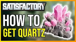 How to Get Quartz Satisfactory (Quick Guide)