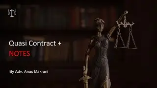 Quasi Contract || With Notes || Semestra || Indian Contract Act