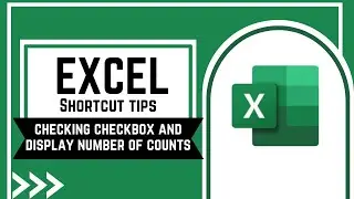 Excel tips & tricks #29|Excel shortcut tips for checking checkbox & display number of counts using |