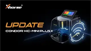 How to update CONDOR XC-MINI PLUSⅡ Key Cutting Machine | Xhorse