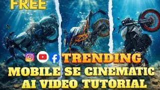 FREE AI Cinematic Video Mobile Se 🔥 | Instagram Reels & YouTube Shorts #mobileediting #aiediting #ai