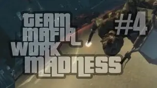 Team Mafia Work Madness #4 [GTA IV - Cinematic Gameplay Footage]