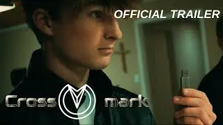 Crossmark - Official Trailer (2025) 