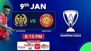 Saunders SC&nbsp;vs New Star SC&nbsp;- Champions League 2025/26