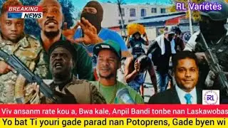 Viv ansanm rate kou a, Bwa kale, Anpil Bandi tonbe nan Laskawobas, Yo bat Tiyouri gade parad nan...