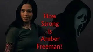 How Strong is Every Ghostface Killer: Amber Freeman