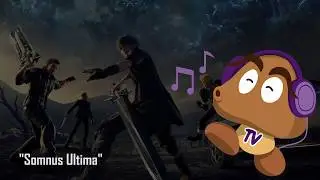 Final Fantasy XV OST - Somnus Ultima (HQ Version)