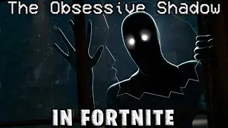 Fortnite X The Obsessive Shadow - Release Trailer