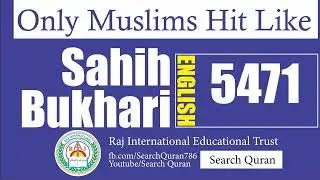 Sahih Bukhari 5471 English Bukhari Sharif Hadith No 5471