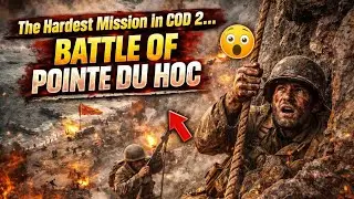 &ldquo;The Hardest Mission in COD 2&hellip; | Battle of Pointe du Hoc&rdquo;